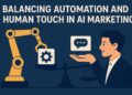 Automation and Human Touch: Smarter Marketing Strategies